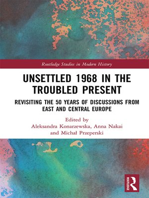 cover image of Unsettled 1968 in the Troubled Present